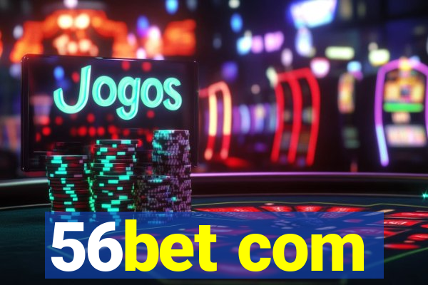 56bet com